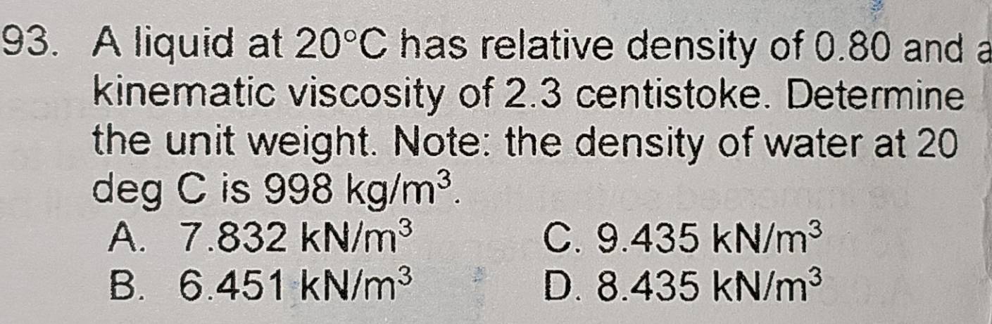 Solved: A liquid at 20°C has relative density of 0.80 and a kinematic ...