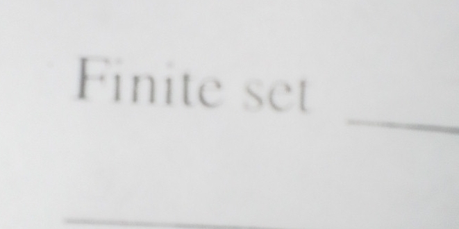 Finite set 
_