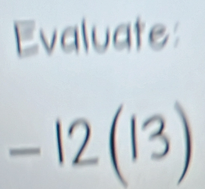 Evaluate:
A
□ 