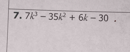 7k^3-35k^2+6k-30.