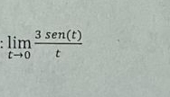 ζ limlimits _tto 0 3sen(t)/t 