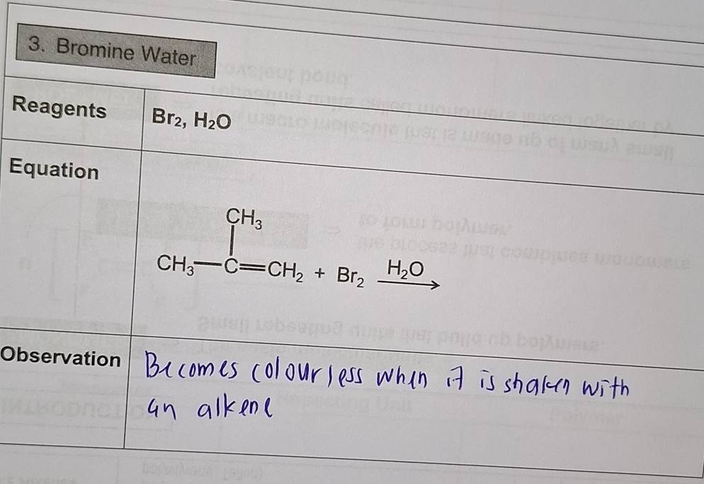 Bromine Water 
Reagents Br_2, H_2O
Equation
CH_3-C=CH_2+B =CH_2+Br_2xrightarrow H_2Oendarray 
Observation