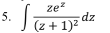 ∈t frac ze^z(z+1)^2dz