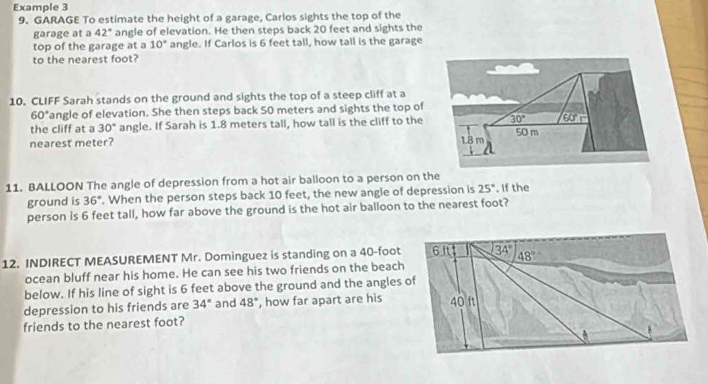 Solved: Example 3 9. GARAGE To estimate the height of a garage, Carlos ...
