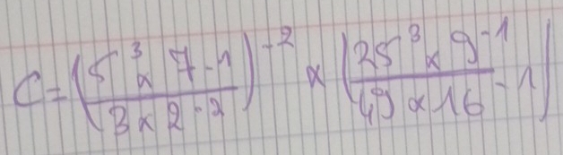 C=( (5^3* 7-n)/3* 2^(-2) )^-2* ( (25^3* 9^(-1))/69* 16^(-1) )