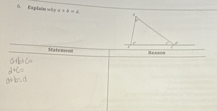 Explain why a+b=d.
Statement Reason