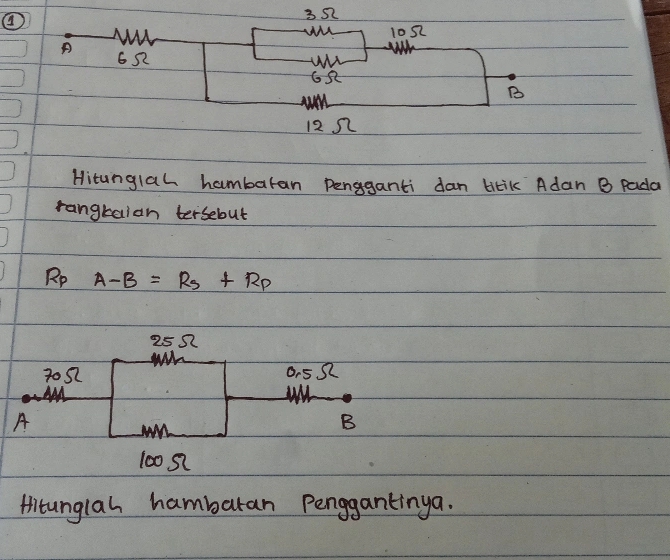 Hitunglah hambaran pengganti dan titik Adan B Pada 
rangtaian tersebut
Rp A-B=R_S+R_P
2552
7052 0.5 S2
A
B
10052
titunglah hamberan penggantinga.