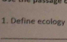 Define ecology 
_