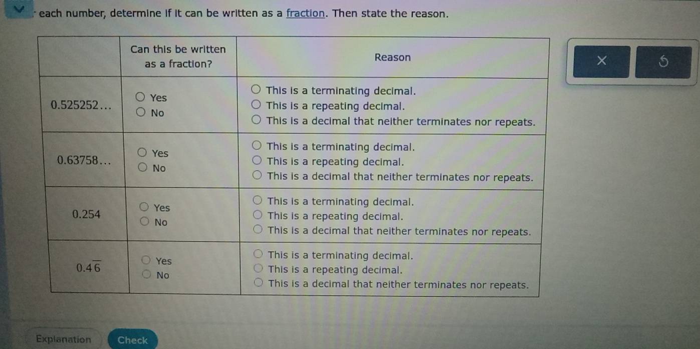 each number, determine if it can be written as a fraction. Then state the reason.
×
Explanation Check