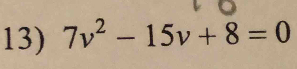 7v^2-15v+8=0