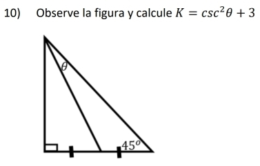 Observe la figura y calcule K=csc^2θ +3