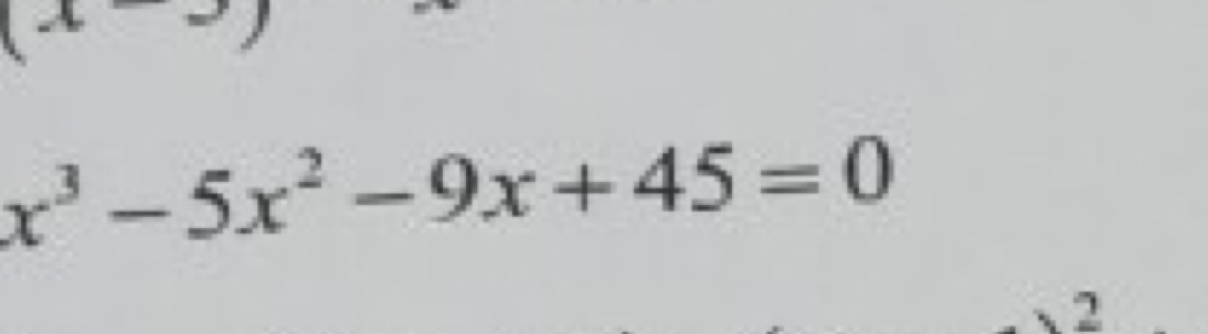 x^3-5x^2-9x+45=0
2