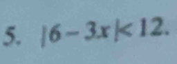 |6-3x|<12</tex>.