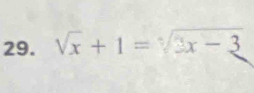 sqrt(x)+1=sqrt[3](3x-3)