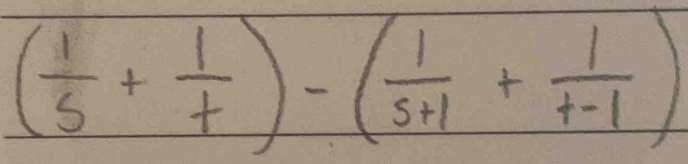 ( 1/s + 1/t )-( 1/s+1 + 1/t-1 )