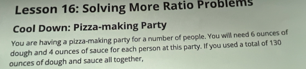 Solved: Lesson 16: Solving More Ratio Problems Cool Down: Pizza-making ...