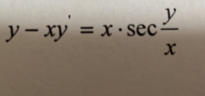 y-xy'=x· sec  y/x 