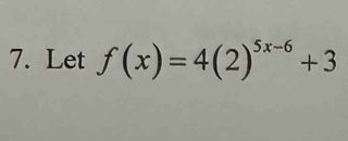 Let f(x)=4(2)^5x-6+3