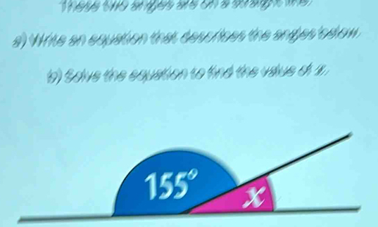 es two sn igels are on a scrsignt we
a) Wite an equation that descrices the angjes od ow
b) Solve the squation to find the vaue of