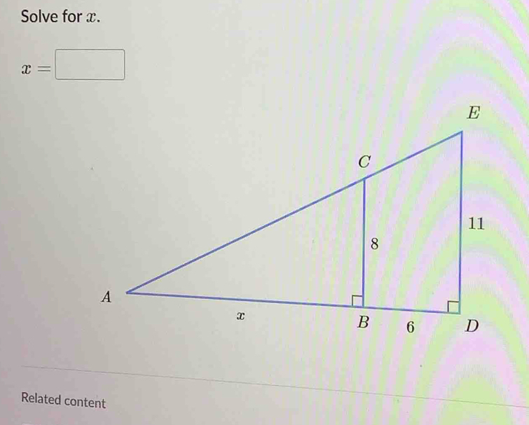 Solve for x.
x=□
Related content