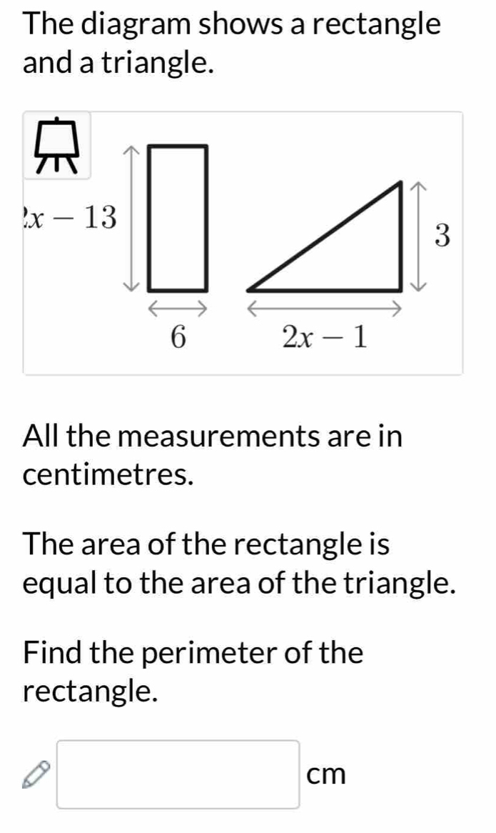 Solved: The diagram shows a rectangle and a triangle. All the ...