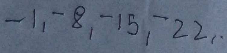 -11 -8 - -15, -22