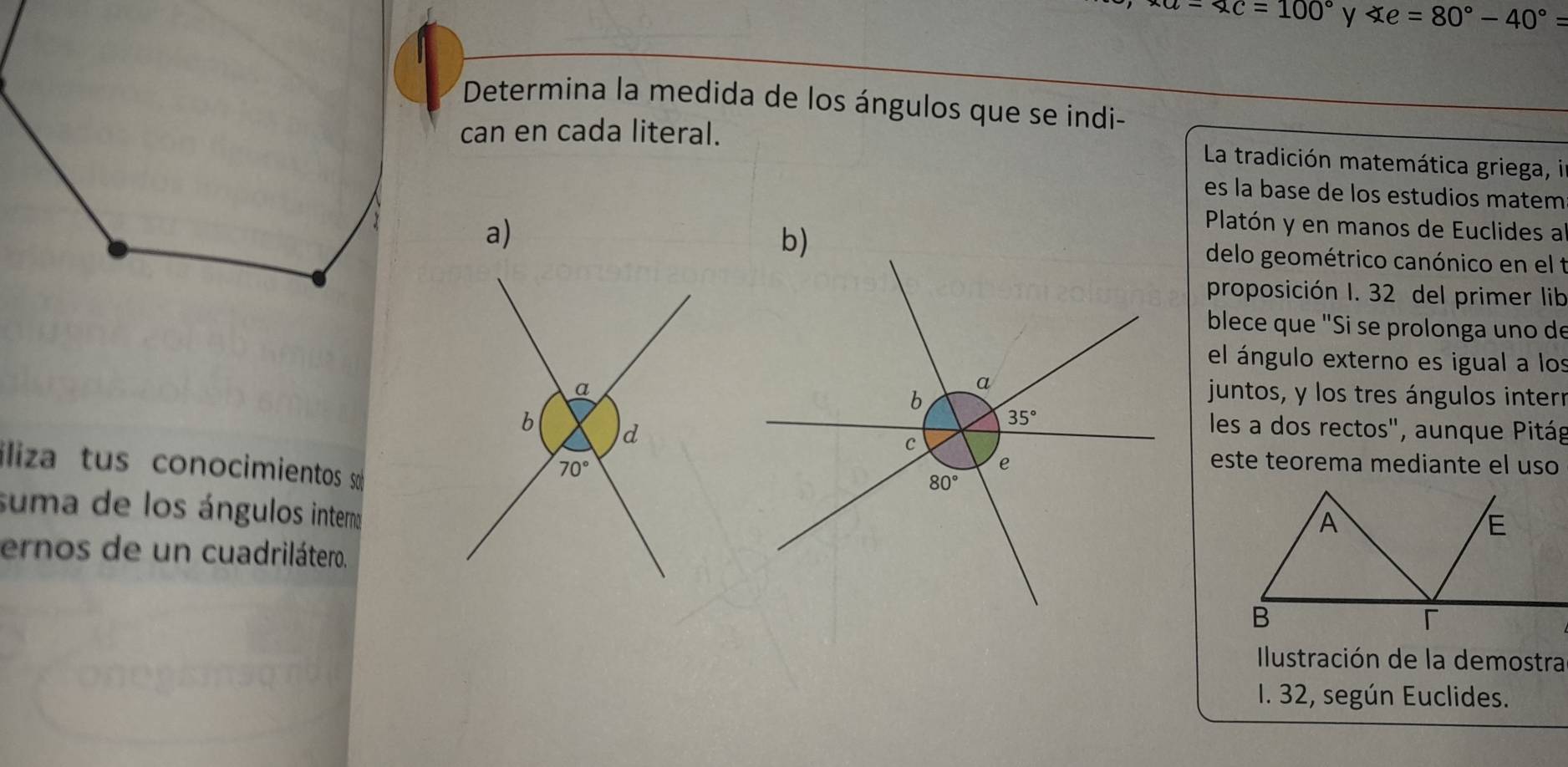Solved: a=∠ c=100° y xe=80°-40°= Determina la medida de los ángulos que ...