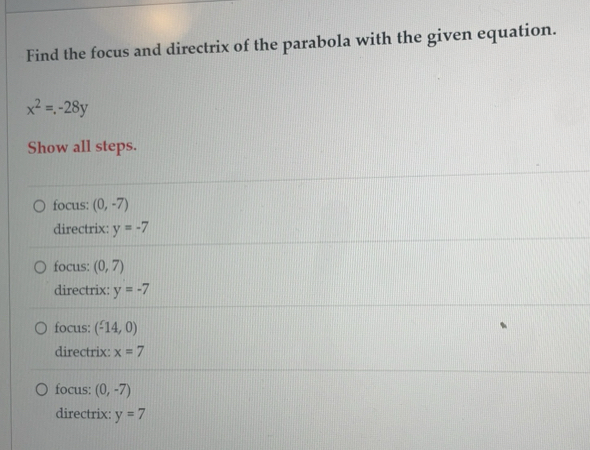 Solved: Find the focus and directrix of the parabola with the given ...