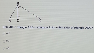 Solved: Side AB in triangle ABD corresponds to which side of triangle ...