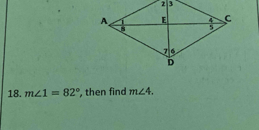 m∠ 1=82° , then find m∠ 4.