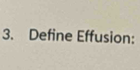 Define Effusion: