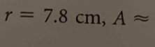 r=7.8cm, Aapprox