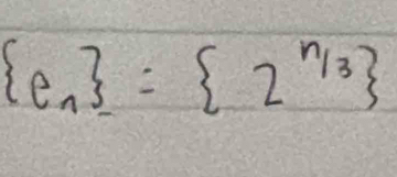  e_n = 2^(^n)/_3