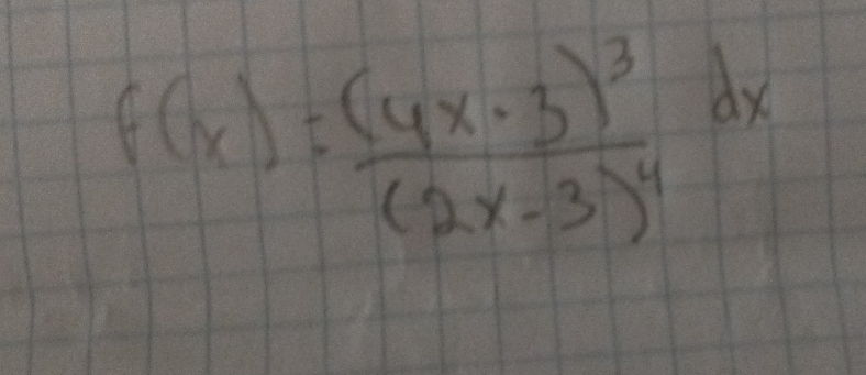 f(x)=frac (4x· 3)^3(2x-3)^4dx