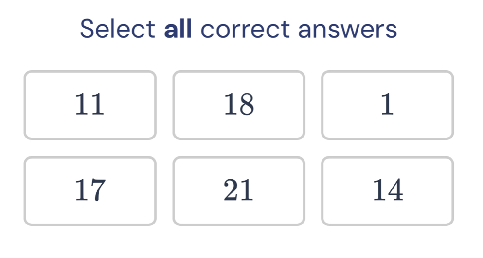 Select all correct answers
11
18
1
17
21
14