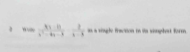 =-8 x= 2/1-x 
faction tn für simplest form