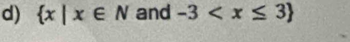  x|x∈ N and -3