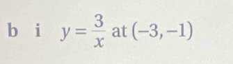 bèi y= 3/x  at (-3,-1)