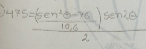 475=frac (5en^2θ -76)5esin 2θ 2