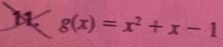 g(x)=x^2+x-1