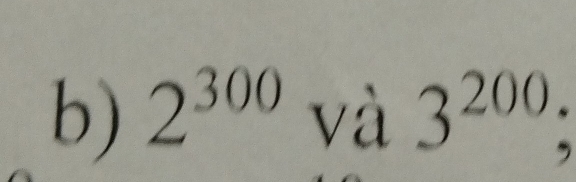 2^(300) và 3^(200);