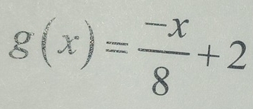 g(x)= (-x)/8 +2