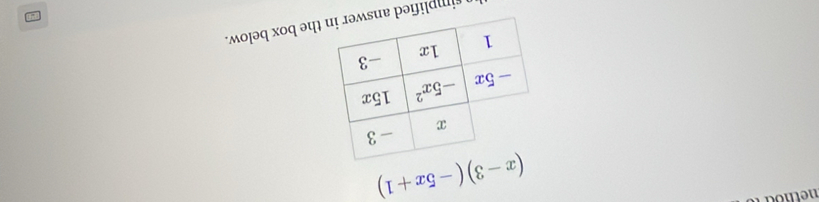 (x-3)(-5x+1)
simplified the box below.