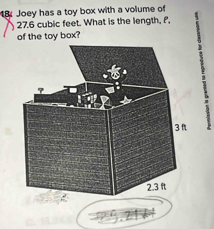 Joey has a toy box with a volume of
27.6 cubic feet. What is the length, P, 
of the toy box?
5