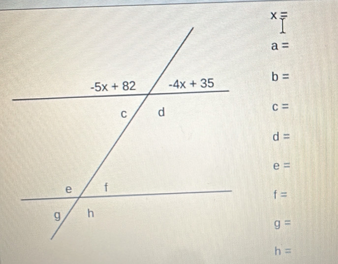 x=
a=
b=
c=
d=
e=
f=
g=
h=