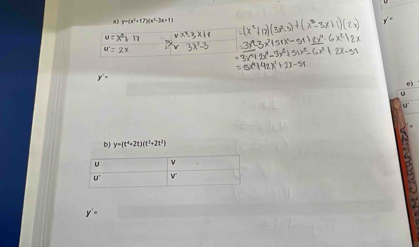 y=(x^2+17)(x^3-3x+1)
y'=
'_2
e) 
U 
b) y=(t^4+2t)(t^3+2t^2)
y'=