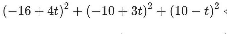 (-16+4t)^2+(-10+3t)^2+(10-t)^2