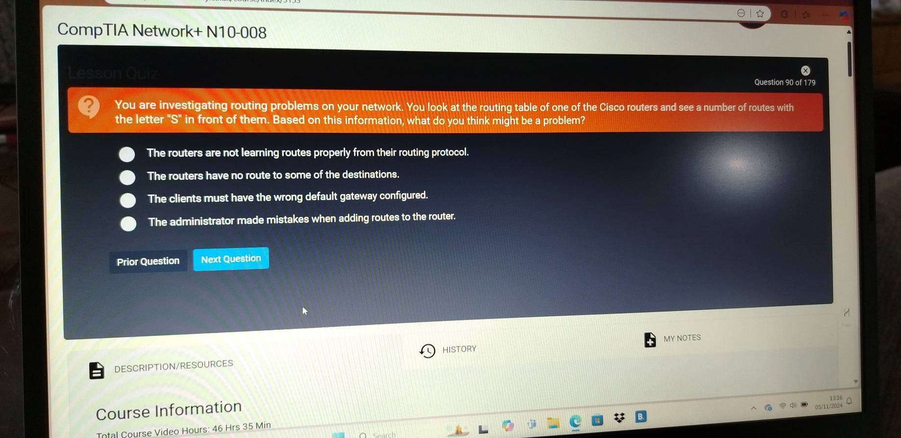Solved: CompTIA Network+ N10-008 Lesson Question 90 of 179 You are ...