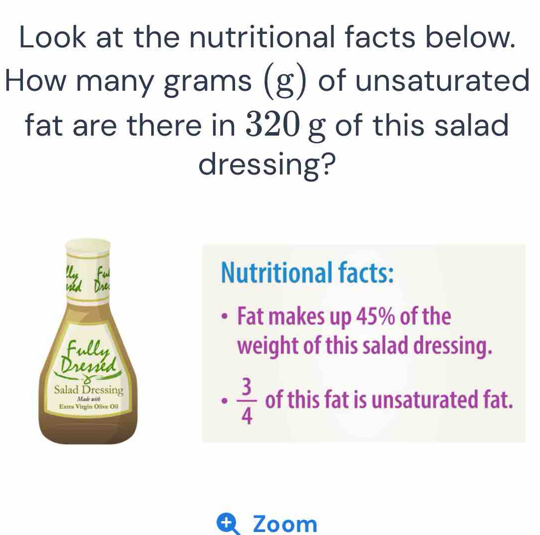 Solved: Look at the nutritional facts below. How many grams (g) of ...