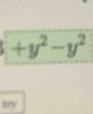 +y^2-y^2
ary